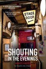 Shouting in the Evenings af James Hayes