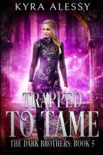 Trapped to Tame af Kyra Alessy