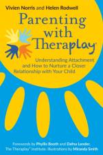 Parenting with Theraplay® af Helen Rodwell