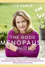 The Good Menopause Guide af Liz Earle