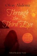 Through the Third Eye af Olcay Akdeniz