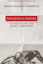 Dangerous Bodies af Marie Mulvey-Roberts