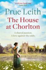 The House at Chorlton af Prue Leith