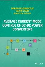 Average Current-Mode Control of DC-DC Power Converters af Marian K. (Wright State University) Kazimierczuk
