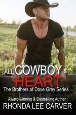 All Cowboy and Heart af Rhonda Lee Carver