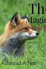 The Magical Red Fox af Ashirvad A Nair