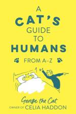 A Cat's Guide to Humans af George the Cat Haddon