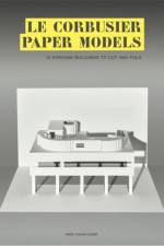 Le Corbusier Paper Models af Marc Hagan-Guirey