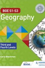 BGE S1–S3 Geography: Third and Fourth Levels af Carly Blackman