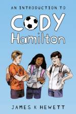 An Introduction To Cody Hamilton af James K Hewett