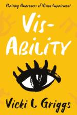 Vis-Ability af Vicki L Griggs
