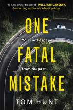 One Fatal Mistake af Tom Hunt