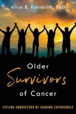 Older Survivors of Cancer af Alice B. (Social Psychologist Kornblith