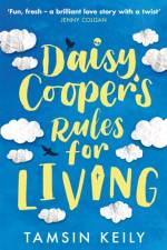Daisy Cooper's Rules for Living af Tamsin Keily
