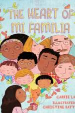 The Heart of Mi Familia af Carrie Lara