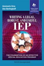 Writing a Legal, Robust and Useful IEP af Annmarie Urso