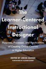 The Learner-Centered Instructional Designer af Jerod Quinn