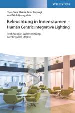 Beleuchtung in Innenraumen - Human Centric Integrative Lighting af Tran Quoc Khanh