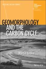 Geomorphology and the Carbon Cycle af Martin (University of Manchester Evans