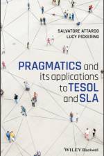 Pragmatics and its Applications to TESOL and SLA af Salvatore (Texas A&M-Commerce Attardo