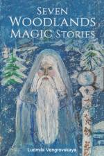Seven Woodlands Magic Stories af Ludmila Vengrovskaya