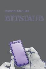 Bitstaub af Michael Maniura