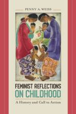 Feminist Reflections on Childhood af Penny A. Weiss