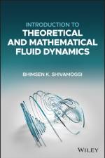 Introduction to Theoretical and Mathematical Fluid Dynamics af Bhimsen K. (University of Central Florida Shivamoggi