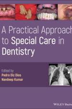 A Practical Approach to Special Care in Dentistry af P Diz Dios