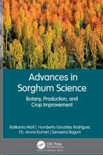 Advances in Sorghum Science