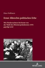 Ernst Albrechts politisches Erbe af Klaus Wallbaum