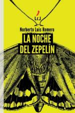 La noche del zepelin af Norberto Luis Romero