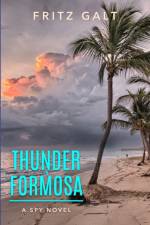 Thunder in Formosa af Fritz Galt