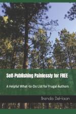 Self-Publishing Painlessly for FREE af Brenda DeHaan