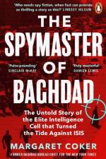The Spymaster of Baghdad af Margaret Coker