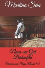 Neues von Gut Birkenfeld af Martina Sein