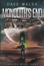 Monolith's End af Dave Walsh