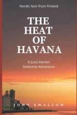 The Heat of Havana af John Swallow
