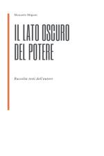 Il lato oscuro del potere af Manuele Migoni