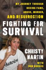 Fighting for Survival af Christy Martin