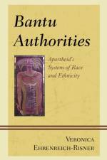 Bantu Authorities af Veronica Ehrenreich-Risner