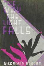 The Way the Light Falls af Elizabeth Bedlam