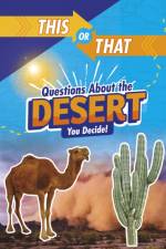 This or That Questions About the Desert