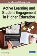 Handbook of Research on Active Learning and Student Engagement in Higher Education