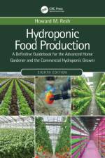 Hydroponic Food Production af Howard M. Resh