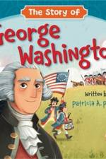 The Story of George Washington af Patricia A Pingry