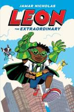 Leon the Extraordinary af Jamar Nicholas