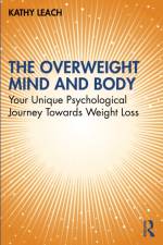 The Overweight Mind and Body af Kathy Leach