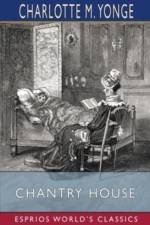 Chantry House (Esprios Classics) af Charlotte M Yonge