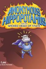 Anonymous Hippopotamus and the Wicked Head of State af Max Lee